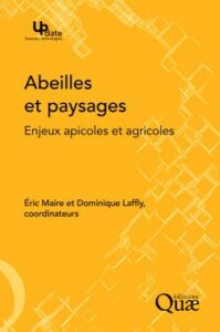 Lire la suite à propos de l’article Abeilles et Paysages: enjeux apicoles et agricoles