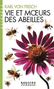 Lire la suite à propos de l’article Vie et mœurs des abeilles