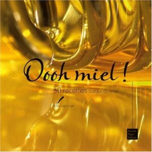 Lire la suite à propos de l’article Oooh miel 