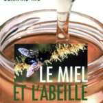 Le miel et l’abeille 